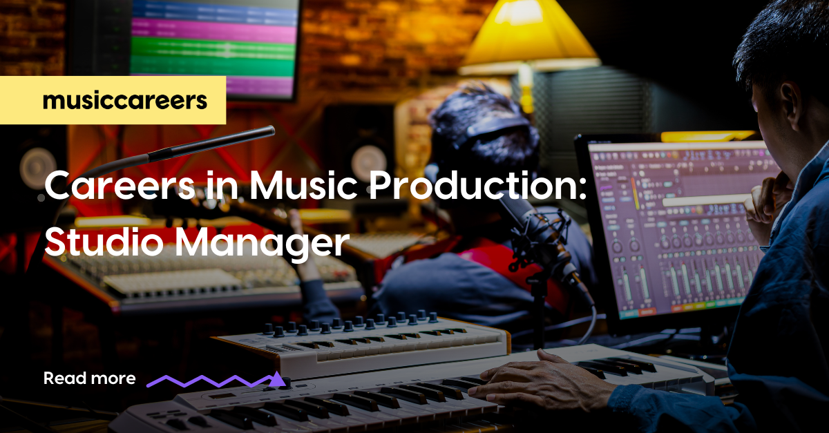 Careers in Music Production: Studio Manager