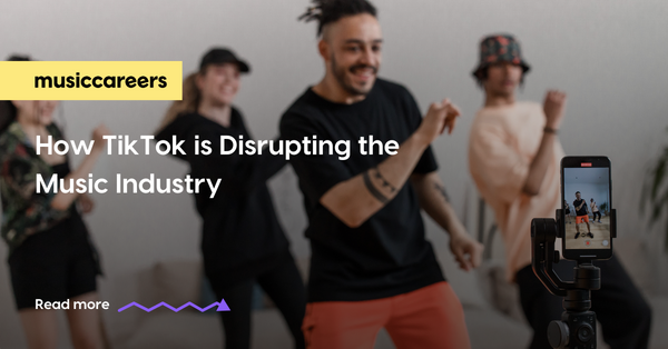 How TikTok is Disrupting the Music Industry